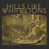 <b>HILLS LIKE WHITE LIONS<br />CANARY</b><br />SELBSTVERTRIEB