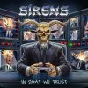 <b>SIRENS<br />IN GOAT WE TRUST</b><br />SELBSTVERTRIEB